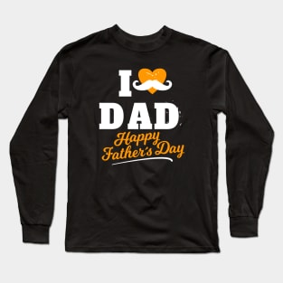 I Heart Dad Happy Father's Day Best Daddy Long Sleeve T-Shirt